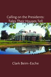 Calling on Presidents, Clark Beim-Esche pic